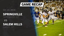 Recap: Springville  vs. Salem Hills  2016