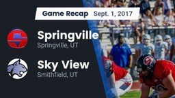 Recap: Springville  vs. Sky View  2017