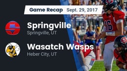 Recap: Springville  vs. Wasatch Wasps 2017
