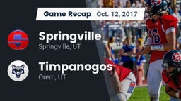 Recap: Springville  vs. Timpanogos  2017