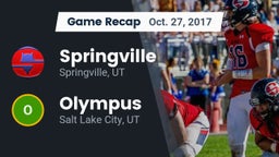 Recap: Springville  vs. Olympus  2017