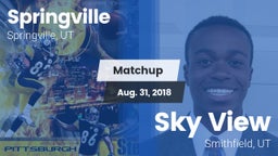 Matchup: Springville vs. Sky View  2018