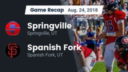 Recap: Springville  vs. Spanish Fork  2018
