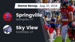 Recap: Springville  vs. Sky View  2018