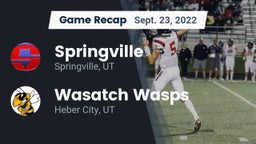 Recap: Springville  vs. Wasatch Wasps 2022