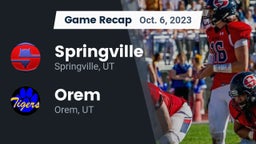 Recap: Springville  vs. Orem  2023