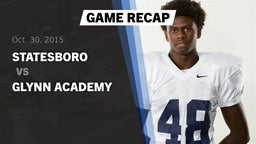 Recap: Statesboro  vs. Glynn Academy  2015