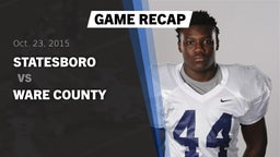 Recap: Statesboro  vs. Ware County  2015