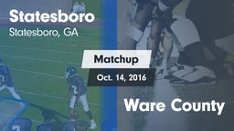 Matchup: Statesboro vs. Ware County 2016