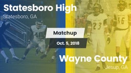 Matchup: Statesboro High vs. Wayne County  2018