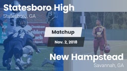 Matchup: Statesboro High vs. New Hampstead  2018