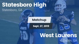 Matchup: Statesboro High vs. West Laurens  2019