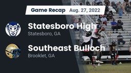 Recap: Statesboro High vs. Southeast Bulloch  2022