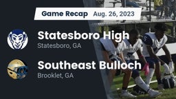 Recap: Statesboro High vs. Southeast Bulloch  2023