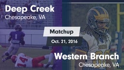Matchup: Deep Creek vs. Western Branch  2016