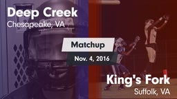 Matchup: Deep Creek vs. King's Fork  2016