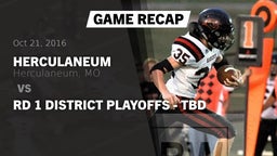 Recap: Herculaneum  vs. RD 1 District Playoffs - TBD 2016