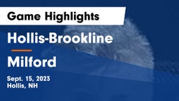 Hollis-Brookline  vs Milford Game Highlights - Sept. 15, 2023