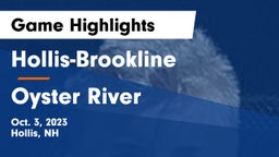 Hollis-Brookline  vs Oyster River  Game Highlights - Oct. 3, 2023