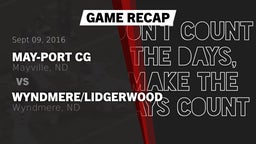 Recap: May-Port CG  vs. Wyndmere/Lidgerwood  2016