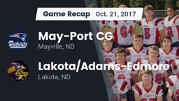 Recap: May-Port CG  vs. Lakota/Adams-Edmore  2017