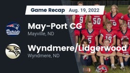 Recap: May-Port CG  vs. Wyndmere/Lidgerwood  2022