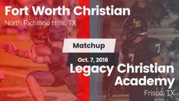 Matchup: Fort Worth Christian vs. Legacy Christian Academy  2016