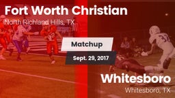 Matchup: Fort Worth Christian vs. Whitesboro  2017