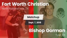 Matchup: Fort Worth Christian vs. Bishop Gorman  2018