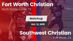 Matchup: Fort Worth Christian vs. Southwest Christian  2018