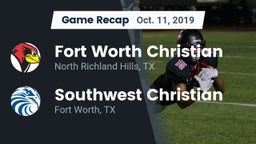Recap: Fort Worth Christian  vs. Southwest Christian  2019