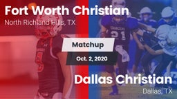 Matchup: Fort Worth Christian vs. Dallas Christian  2020