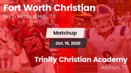 Matchup: Fort Worth Christian vs. Trinity Christian Academy  2020