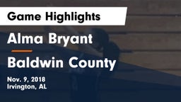 Alma Bryant  vs Baldwin County  Game Highlights - Nov. 9, 2018