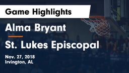 Alma Bryant  vs St. Lukes Episcopal  Game Highlights - Nov. 27, 2018