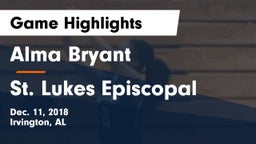 Alma Bryant  vs St. Lukes Episcopal  Game Highlights - Dec. 11, 2018
