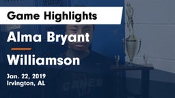 Alma Bryant  vs Williamson  Game Highlights - Jan. 22, 2019