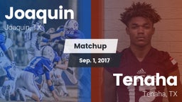 Matchup: Joaquin vs. Tenaha  2017