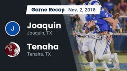 Recap: Joaquin  vs. Tenaha  2018