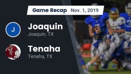 Recap: Joaquin  vs. Tenaha  2019