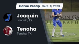 Recap: Joaquin  vs. Tenaha  2023