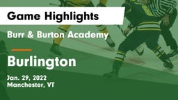 Burr & Burton Academy  vs Burlington Game Highlights - Jan. 29, 2022