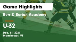 Burr & Burton Academy  vs U-32  Game Highlights - Dec. 11, 2021