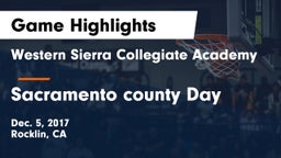 Western Sierra Collegiate Academy vs Sacramento county Day Game Highlights - Dec. 5, 2017