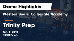 Western Sierra Collegiate Academy vs Trinity Prep Game Highlights - Jan. 5, 2018