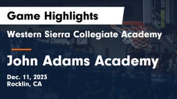 Western Sierra Collegiate Academy vs John Adams Academy Game Highlights - Dec. 11, 2023