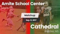 Matchup: Amite vs. Cathedral  2017