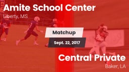 Matchup: Amite vs. Central Private  2017