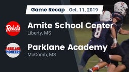 Recap: Amite School Center vs. Parklane Academy  2019