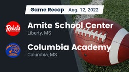 Recap: Amite School Center vs. Columbia Academy  2022
